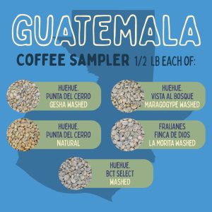 Guatemala Sampler 5 half lbs